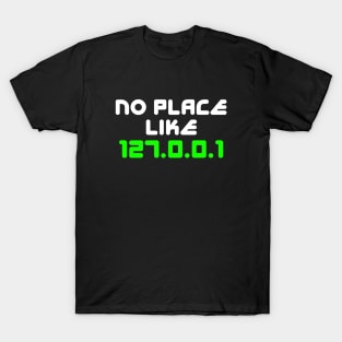 No Place Like Home T-Shirt